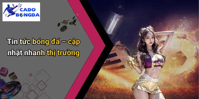 Tin Tức Bóng Đá