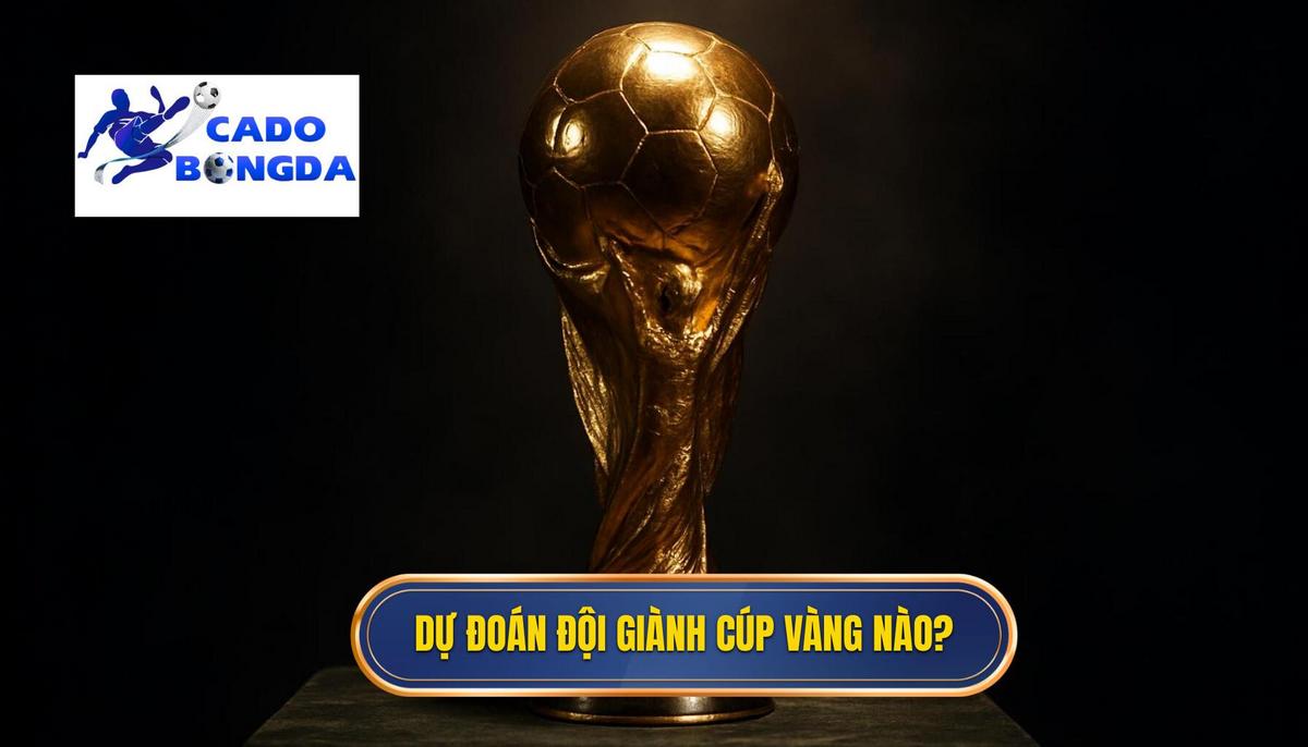 Phân tích chuyên sâu Kèo cược đội giành cúp vàng: Bí quyết đọc vị nhà cái 1 Kèo cược đội giành cúp vàng là gì_